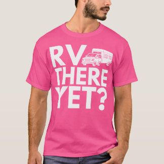 キャンピングrvまだそこだ tシャツ