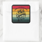 キャンプおもしろいクルーのスローガンおもしろいキャンパー スクエアシール (バッグ)