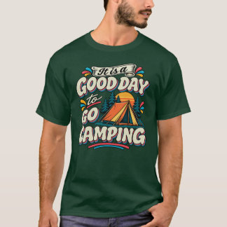 キャンプに行くには良い日 Tシャツ