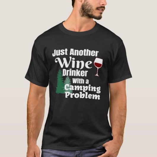 キャンプの問題を抱えたもう一つのワインの飲み屋 Tシャツ (正面)