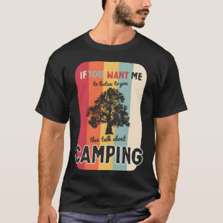 キャンプの話を聞きたいならレトロな話をするよ Tシャツ