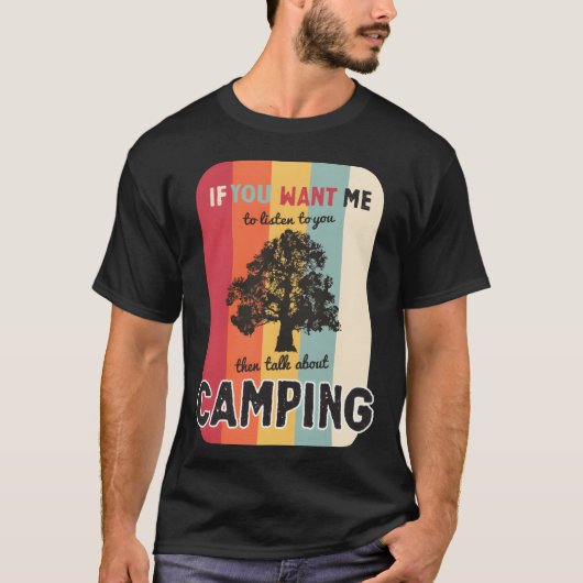 キャンプの話を聞きたいならレトロな話をするよ Tシャツ (正面)