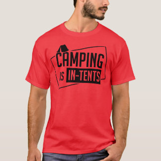 キャンプはテント内1 Tシャツ