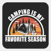 キャンプは私お気に入りののシーズンカおもしろいンパースローガン スクエアシール (正面)