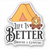 キャンプファイアのまわりにの方が人生だ シール (正面)