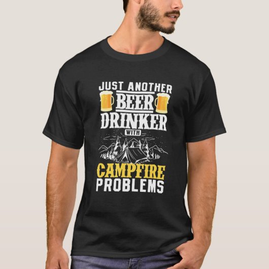 キャンプファイアの問題を抱えたもう一つのビール飲み屋 Tシャツ (正面)