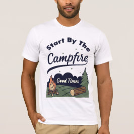キャンプファイヤーで始まる最高の時 Tシャツ