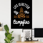 キャンプファイヤーの方が生活が良い ポスター (ホームオフィス)