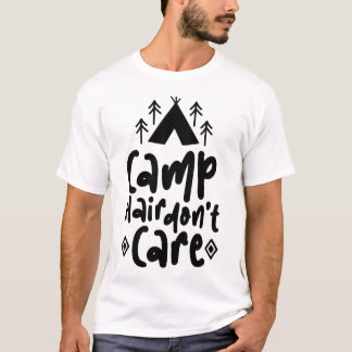 キャンプヘアは気にしないクオートデザイン | 楽しいキャンプギフト Tシャツ