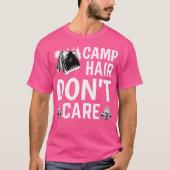 キャンプヘア気にドント- Camping Camper Happiness Gl Tシャツ (正面)