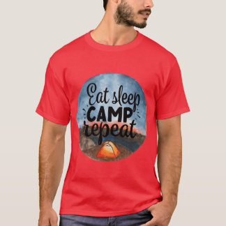 キャンプライフを満喫しよう Eat+Sleep+Camp+Repeat アドベンチャー キャンプ 旅 Tシャツ