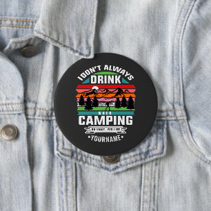 キャンプ中に必ずしも飲まないキャンピングジョーク 缶バッジ
