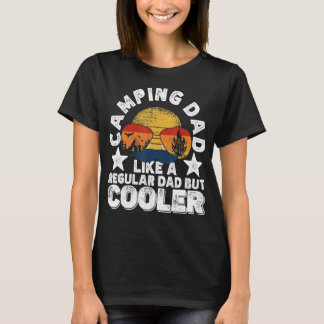 キャンプ好きなパパ 正規パパみたいだけどよりクール Tシャツ