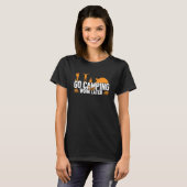 キャンプ最初の作業の後のテントglampingキャンパーカム tシャツ (正面フル)