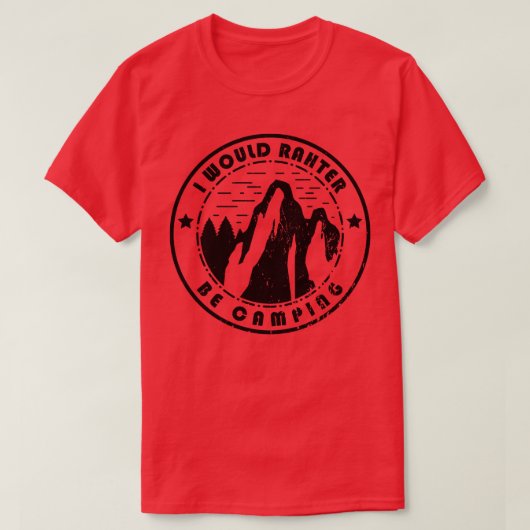 キャンプ私はむしろキャンプしている Tシャツ (デザイン正面)