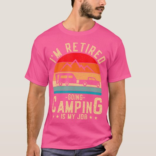 キャンプ退職したに行くのがわたしの仕事 Tシャツ (正面)