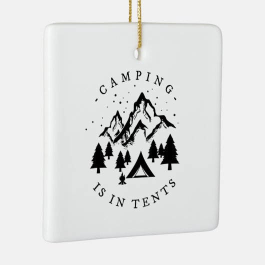 キャンプ – キャンプはテントの中 セラミックオーナメント (右)
