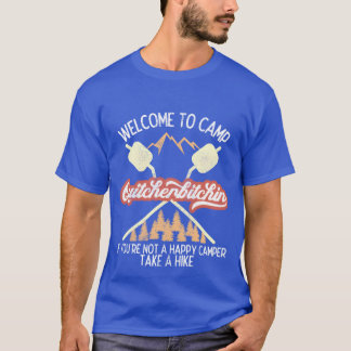 キャンプ クイッチャービッチン ハイキング キャンプにようこそ Tシャツ