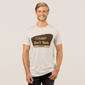 キャンプ・ドント・シンク トライブレンドＴシャツ (正面全面)
