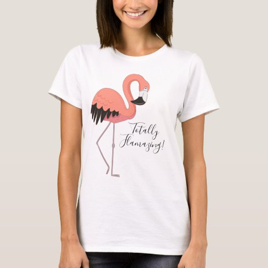 キュートなピンクのフラミンゴ Totally Flamazing Tシャツ (正面)