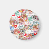 キュートなモチベーション – ポジティブな名言 かわいい マグネット (正面)