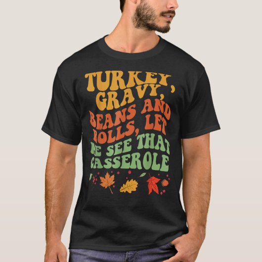 キュートな七面鳥の肉汁転が豆と私に見せて Tシャツ (正面)