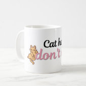 キュートな猫の毛なんて気にしない 面白い 猫 マグカップ (正面左)