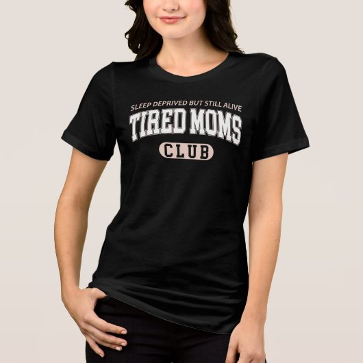 キュートな疲れたママのクラブ トライブレンドTシャツ (正面)