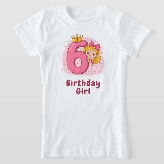 キュートな誕生日の女の子 – 王冠とナンバー6 Tシャツ (レイダウン)