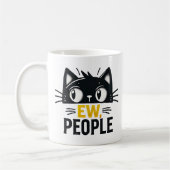キュートな黒猫「Ew, People」おもしろい内向的引用文 コーヒーマグカップ (左)