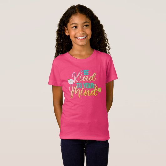 キュートな「Be Kind To Your Mind」ガールズキッズTシャツ Tシャツ (正面フル)