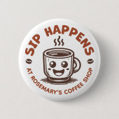 キュートなSip+Happensコーヒーテーマ 缶バッジ (正面)