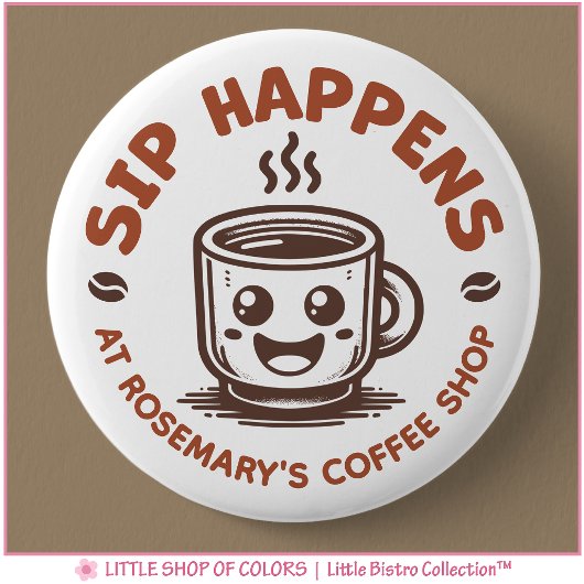 キュートなSip+Happensコーヒーテーマ 缶バッジ