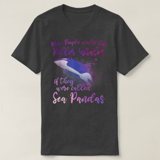 キュートオルカおもしろいクジラ引用文オルカス Tシャツ (デザイン正面)