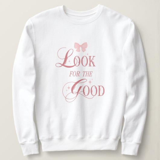 キュートピンクコケットタイポグラフィポジティビティ引用文 スウェットシャツ (デザイン正面)