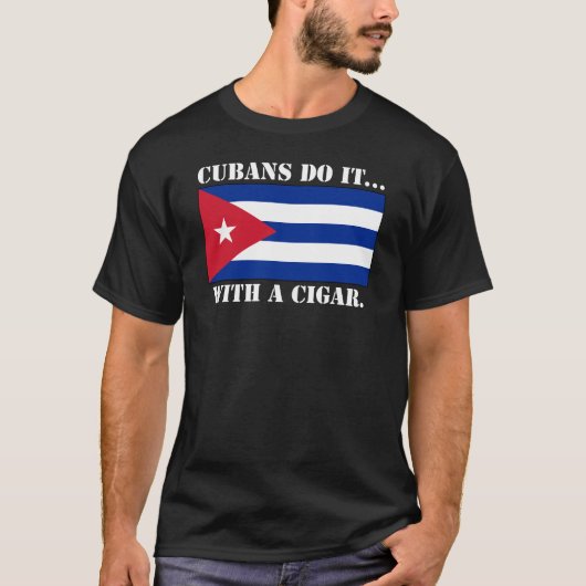 キューバ人は葉巻でやるのさ Tシャツ (正面)