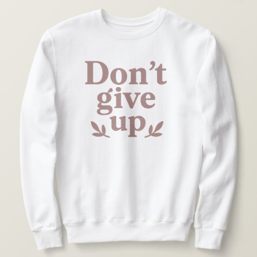 キラキラ輝く忍耐力Tシャツ スウェットシャツ (デザイン正面)
