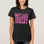 キリストによる穏やかな人生 キリスト教の信仰Tシャツ Tシャツ (正面)