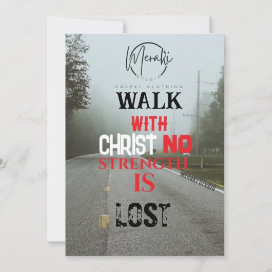 キリストに力を与え失ったずに歩く» Tシャツ 招待状 (正面)