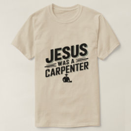 キリストの仕事、大工のイエス Tシャツ