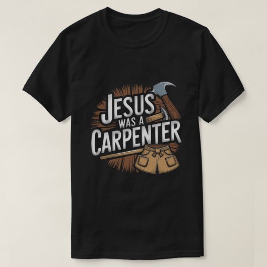 キリストの仕事、大工のイエス Tシャツ (デザイン正面)
