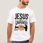 キリストの仕事、大工のイエス Tシャツ (正面)