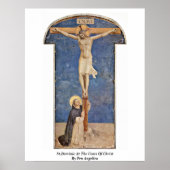 キリストの十字架での聖ドミニクby Fra Angelico ポスター (正面)