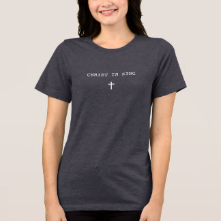 キリストは王様クリスチャン トライブレンドTシャツ