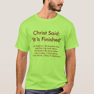 キリストは"それが終了する"ことを言いました Tシャツ