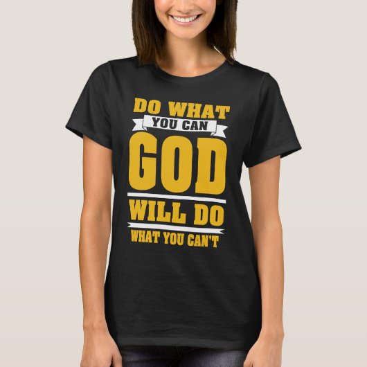 キリストを信じる神は自分にできることをする Tシャツ (正面)