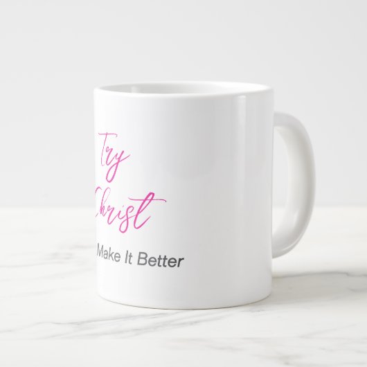 キリストを試してみて - 彼はあなたの人生をより良くしてくれる ジャンボコーヒーマグカップ (正面右)