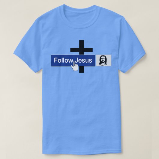 キリスト後を追者のイエスおもしろい様への信仰の友 Tシャツ (デザイン正面)