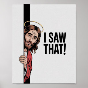 キリスト教のイエス・ミーム 笑えるイエス・サム "I Saw That" ポスター