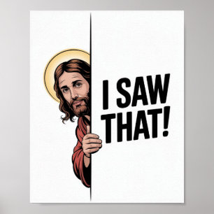 キリスト教のイエス・ミーム 笑えるイエス・サム "I Saw That" ポスター
